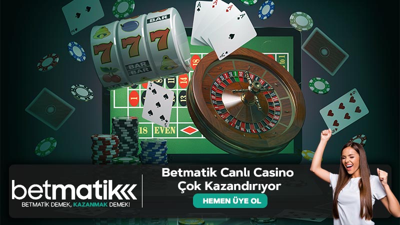 Betmatik Canlı Casino Çok Kazandırıyor